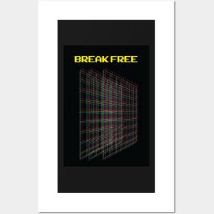 Break free Posters and Art